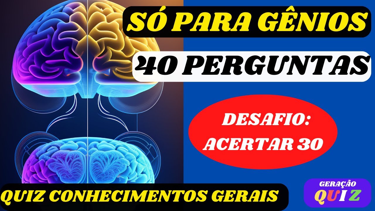 ✅😃😃TESTE SEUS CONHECIMENTOS CULTURA GERAL- 40 PERGUNTAS E RESPOSTAS - Quiz Conhecimentos  #8