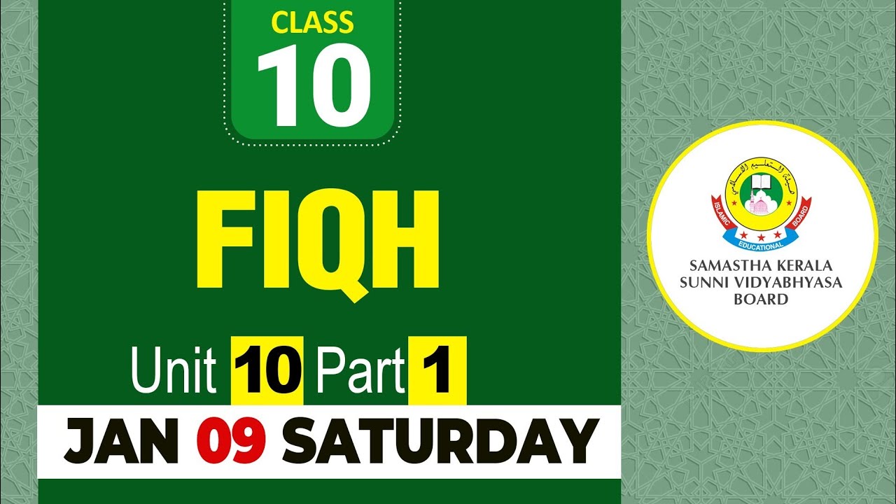CLASS- 10 FIQH UNIT- 10 PART- 1 (09-01-2021)