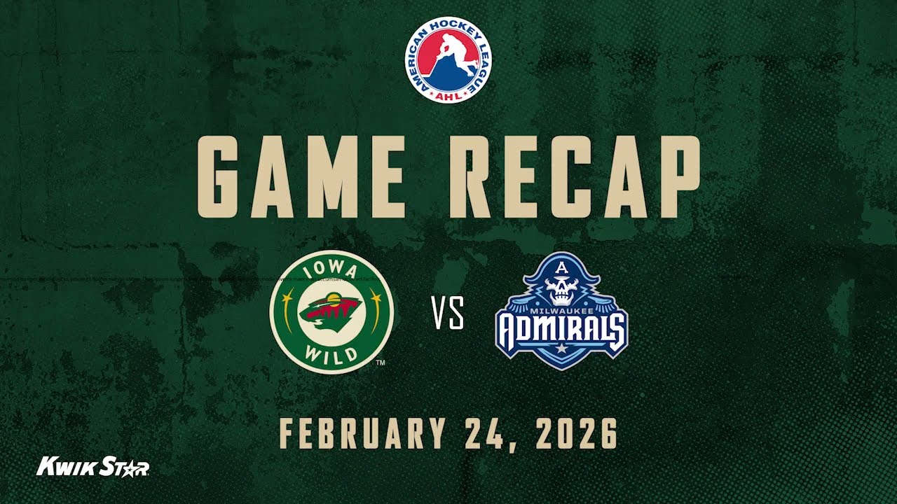 Iowa Wild vs Milwaukee Admirals Game Highlights | 2.24.2026