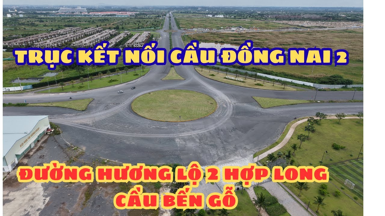 ĐƯƠNG HƯƠNG LỘ 2 HỢP LONG CÂU BẾN GỖ