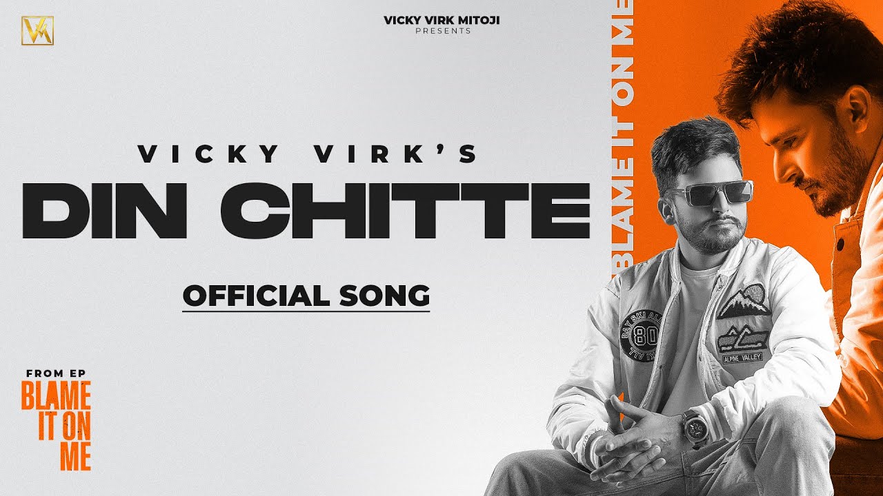Din Chitte (Visual Video ) | Vicky Virk | Blame It On Me | Latest Punjabi Song 2023