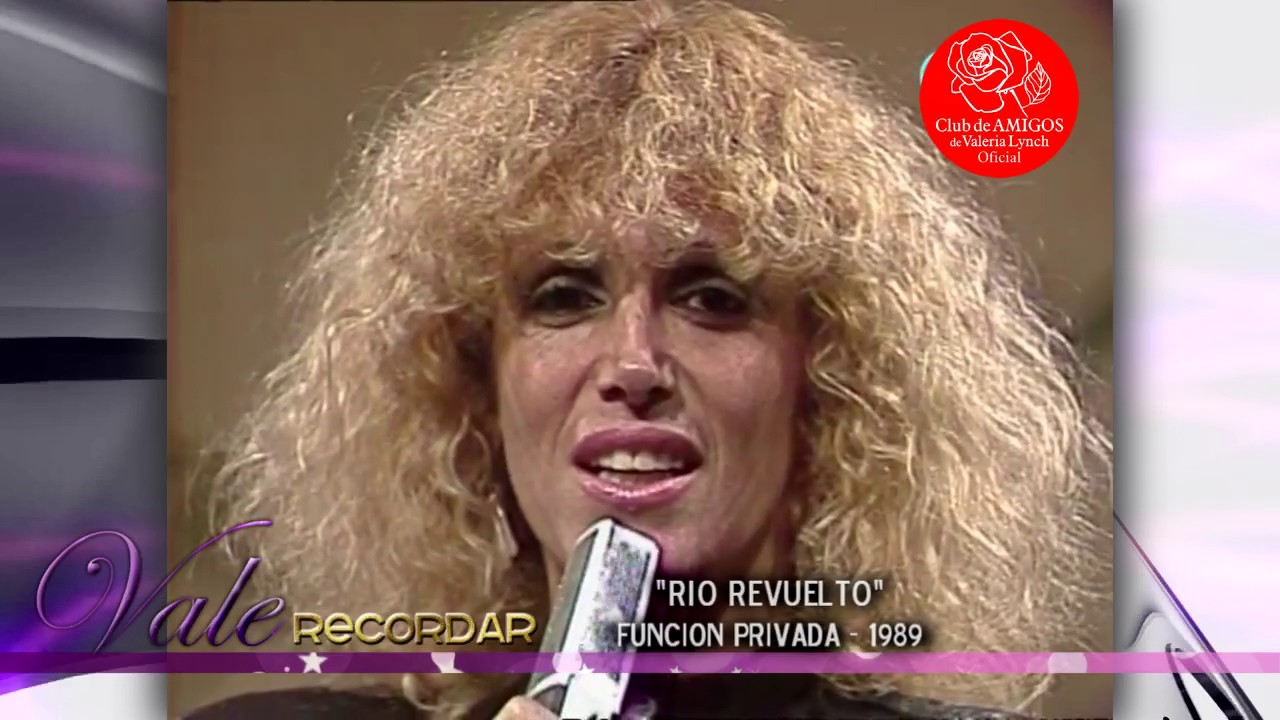 Valeria Lynch - Vale Recordar - Rio Revuelto [Función Privada] (1989)