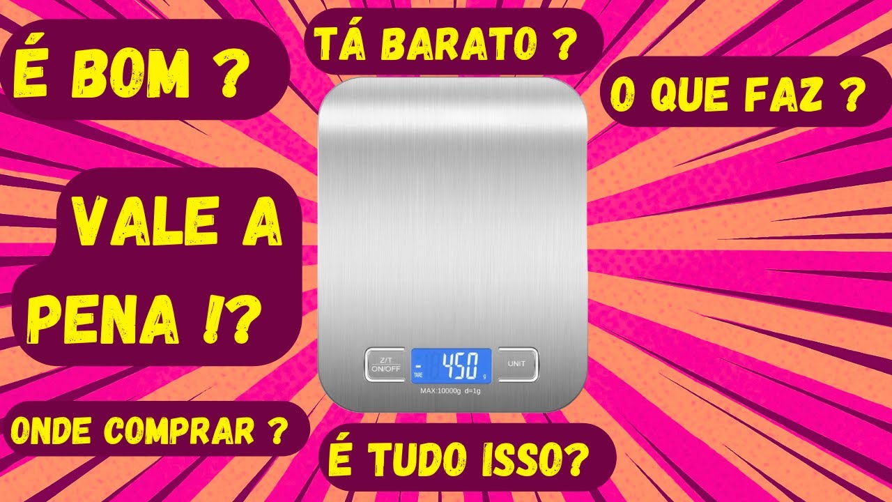 Balança de Cozinha Digital para Alimentos em Inox - VALE A PENA COMPRAR ?