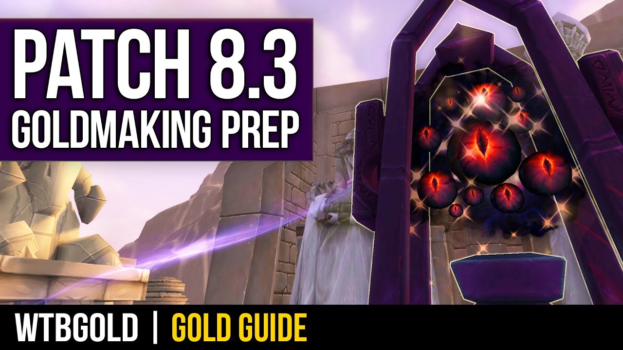 Get Ready for Patch 8.3 | Goldmaking and Gameplay Prep