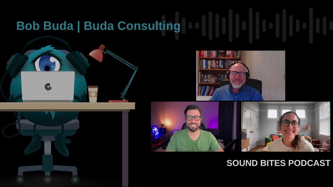 Sound BITES: E43 - Bob Buda | Buda Consulting
