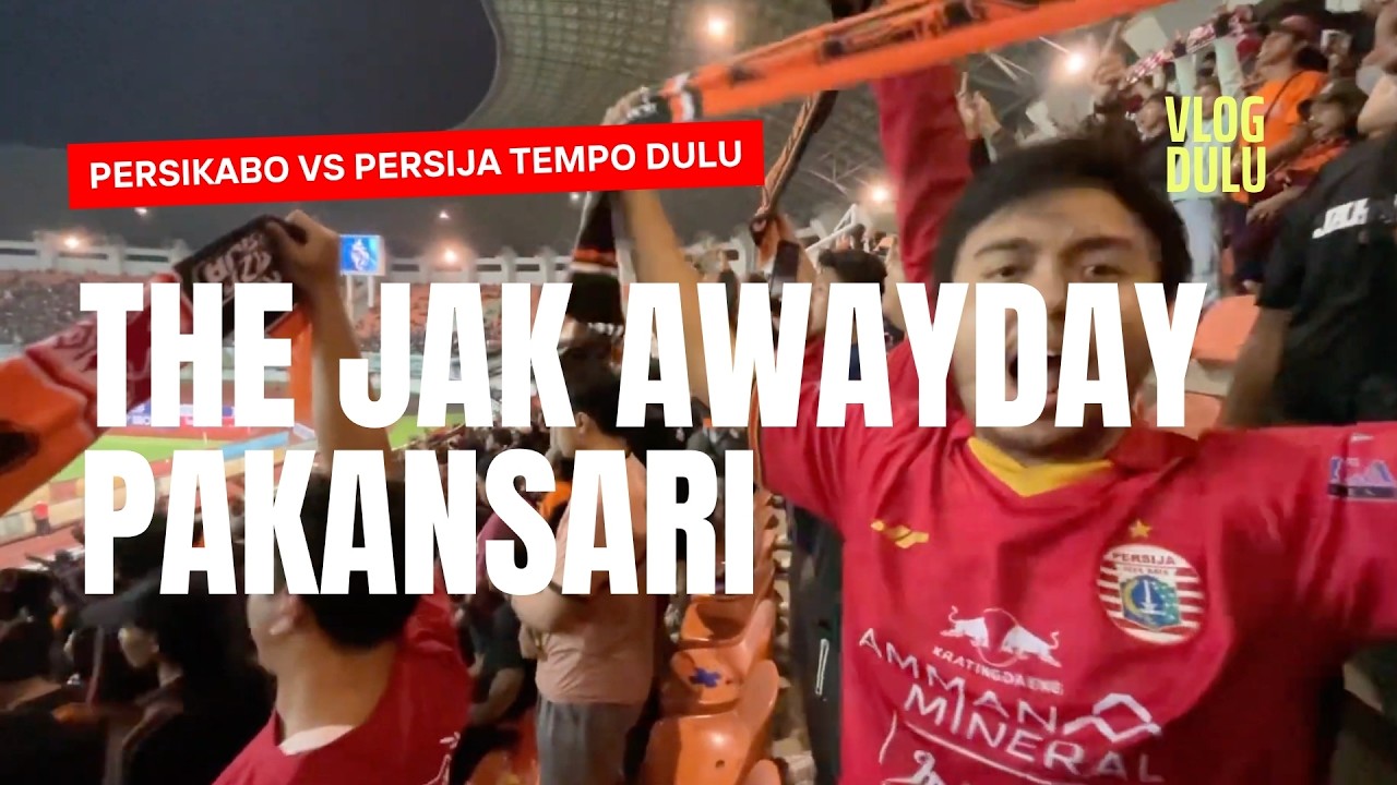 THE JAK MANIA AWAYDAY BOGOR‼️‼️ JAKVLOG PERSIJA VS PERSIKABO 🔥🟠🔴