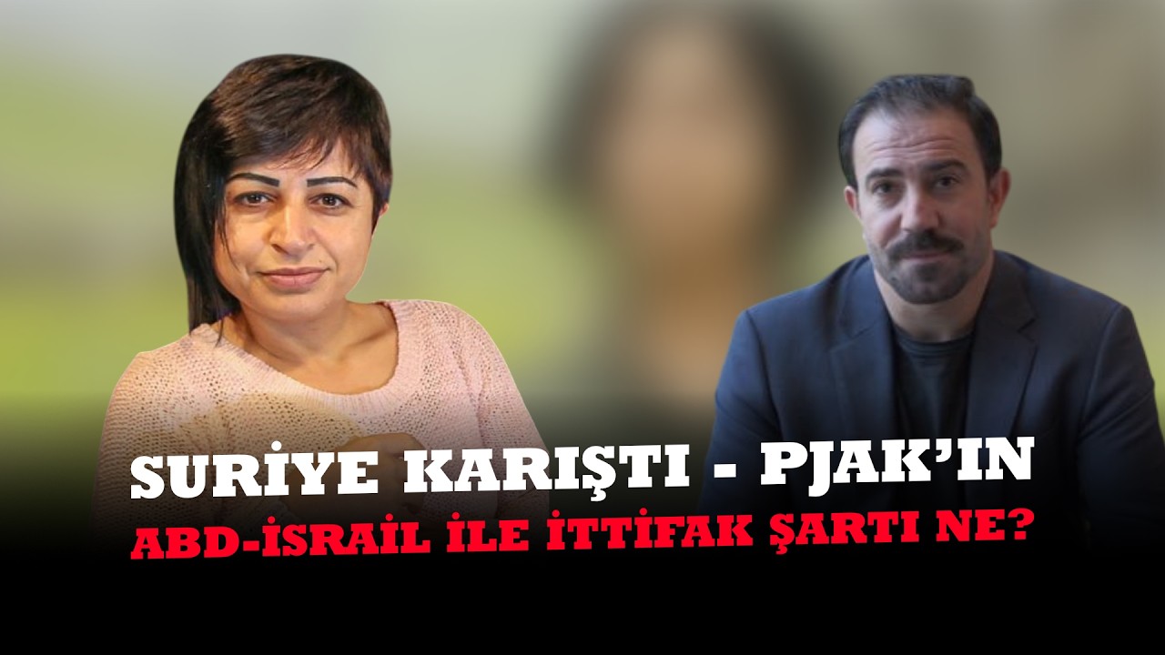 🔥 SURİYE KARIŞTI - PJAK&rsquo;IN ABD-İSRAİL İLE İTTİFAK ŞARTI NE?