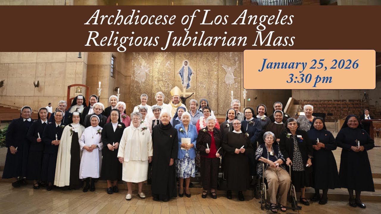 Mass Celebrating Religious Jubilarians 2026 - Archdiocese of Los Angeles