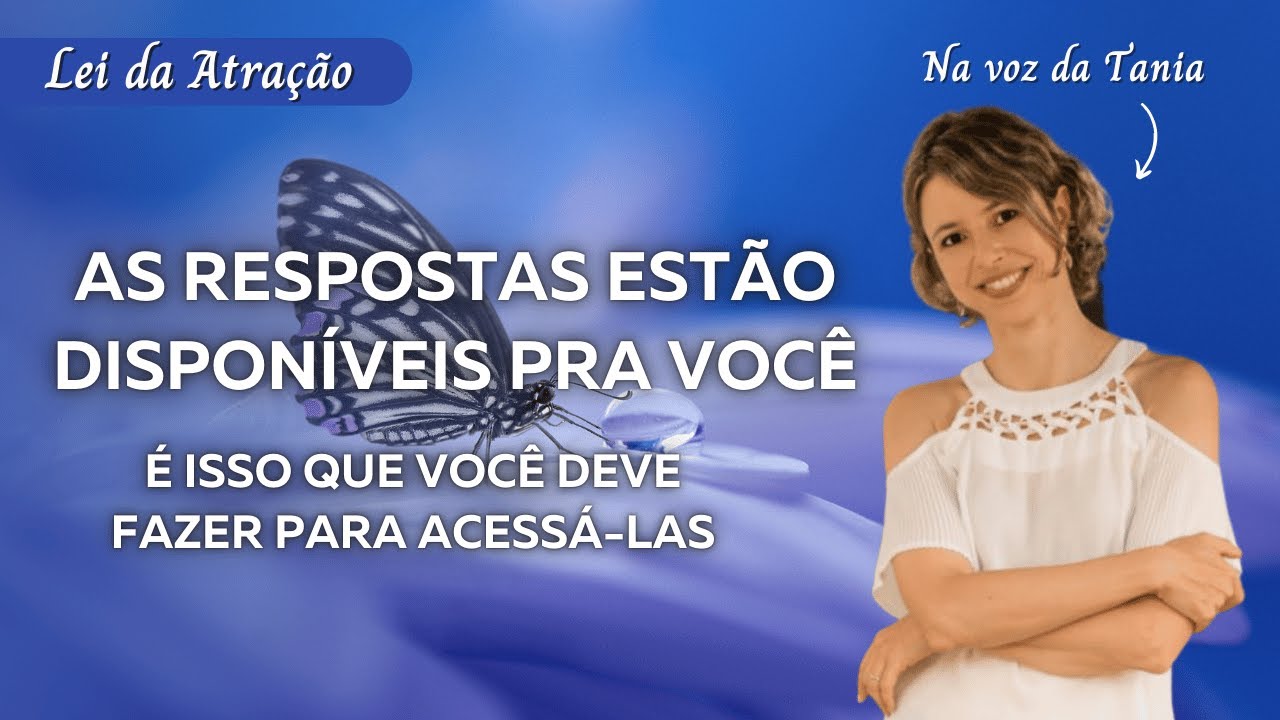 É isso que você precisa fazer para receber as respostas que está buscando