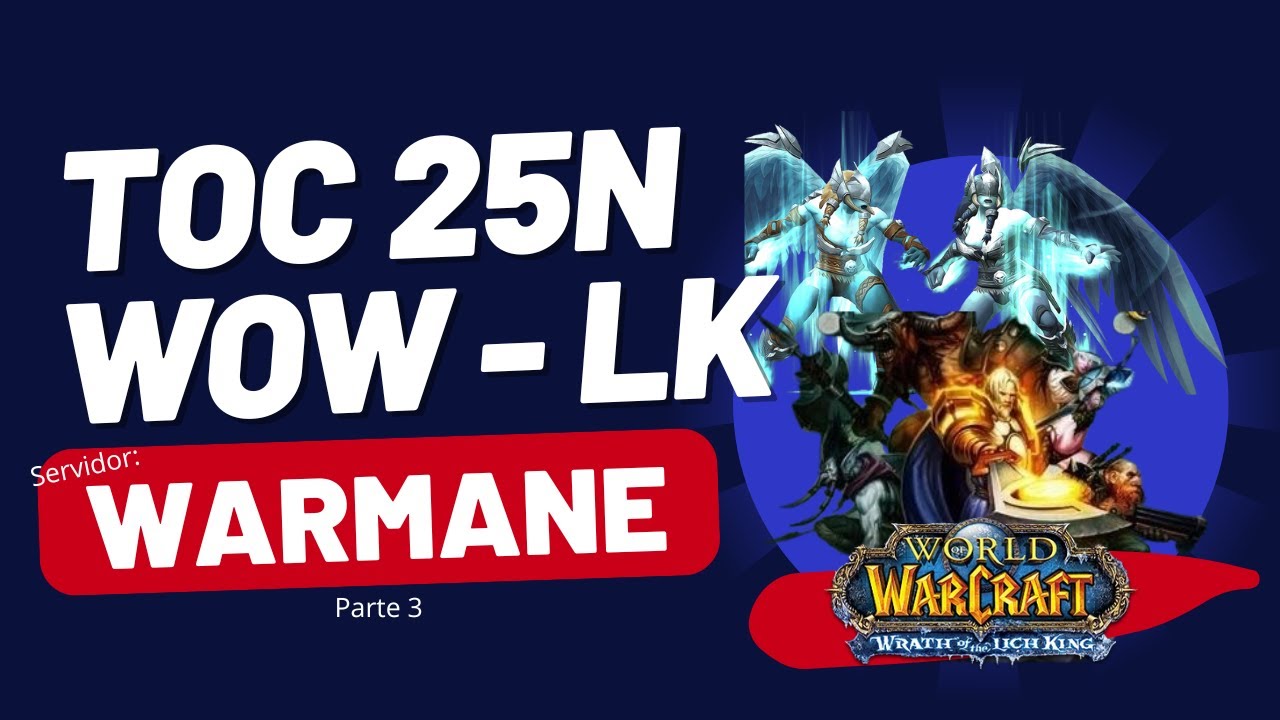WOW LK WARMANE | TOC 25N | Parte: 3 | MAGE FIRE #warmane