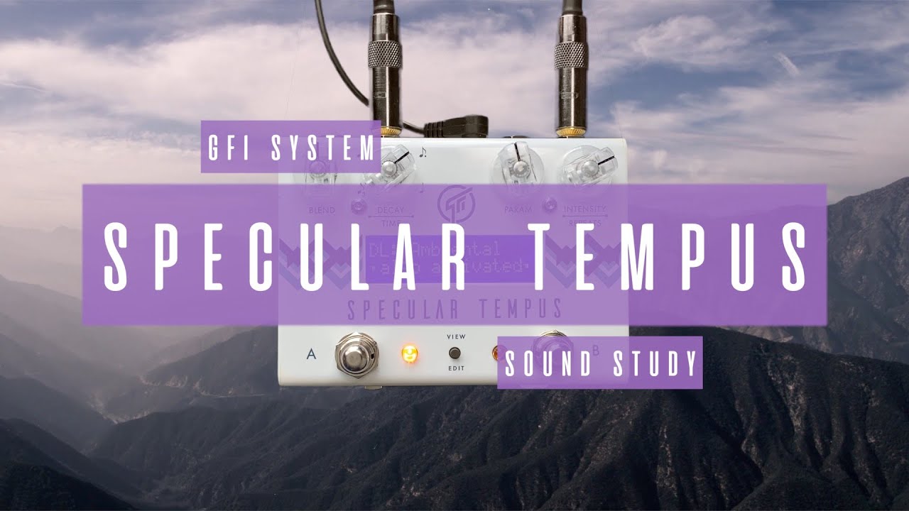 Sound Study // GFI System - Specular Tempus