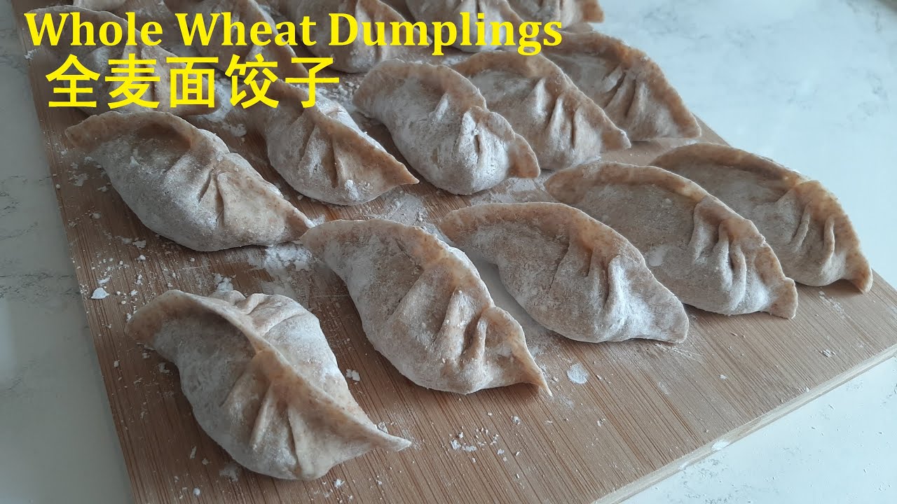 全麦面饺子Whole Wheat Dumplings饺子皮配方和调制鲜嫩肉馅有讲究 健康营养麦香劲道 叶子造型饺子包法