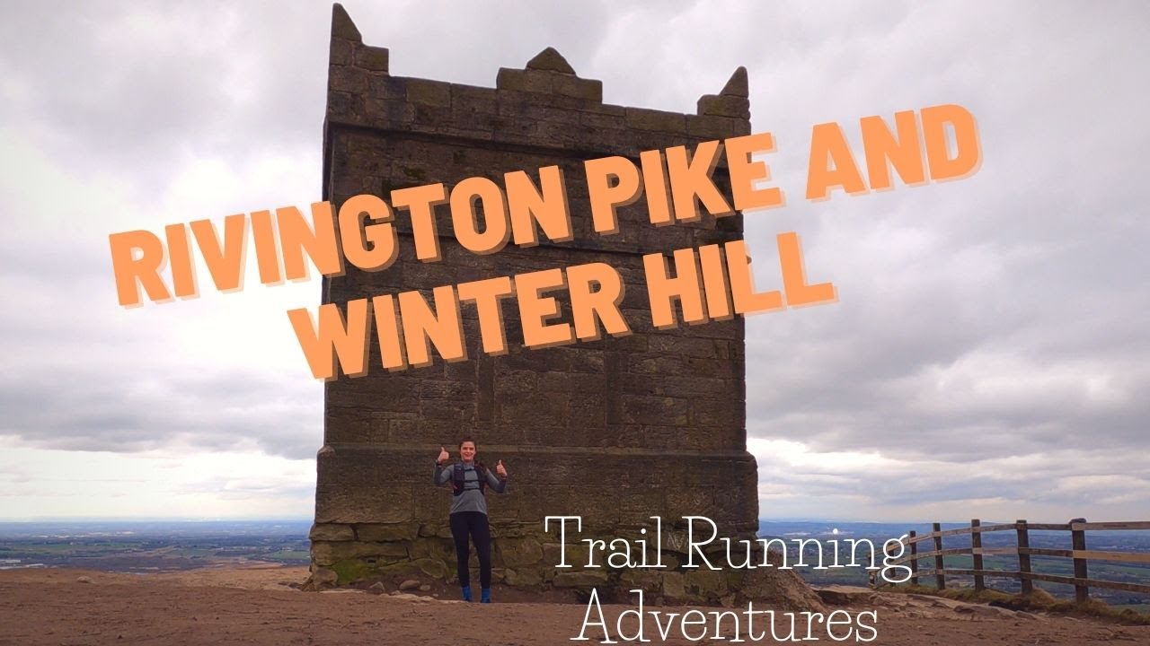 Rivington Pike and Winter Hill - Trail Running Adventures