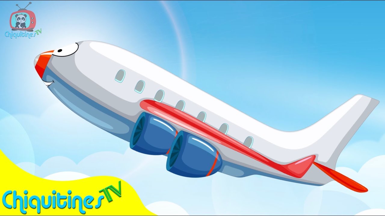 Hab&iacute;a una Vez un Avi&oacute;n - Canci&oacute;n Infantil