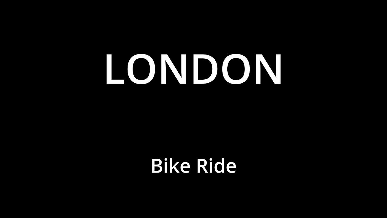 London Bike Ride 1 - Westminster to Tower Hill