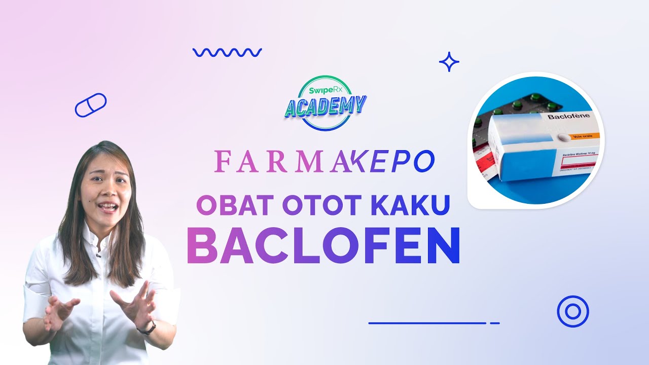 Obat Pelemas Otot Kaku: BACLOFEN | FarmaKepo Eps 47
