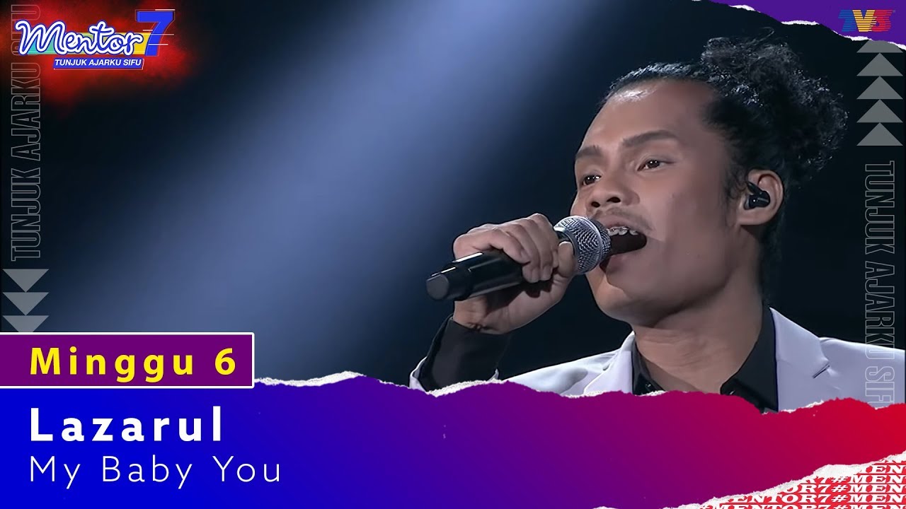Lazarul - My Baby You | Minggu 6 | #Mentor7