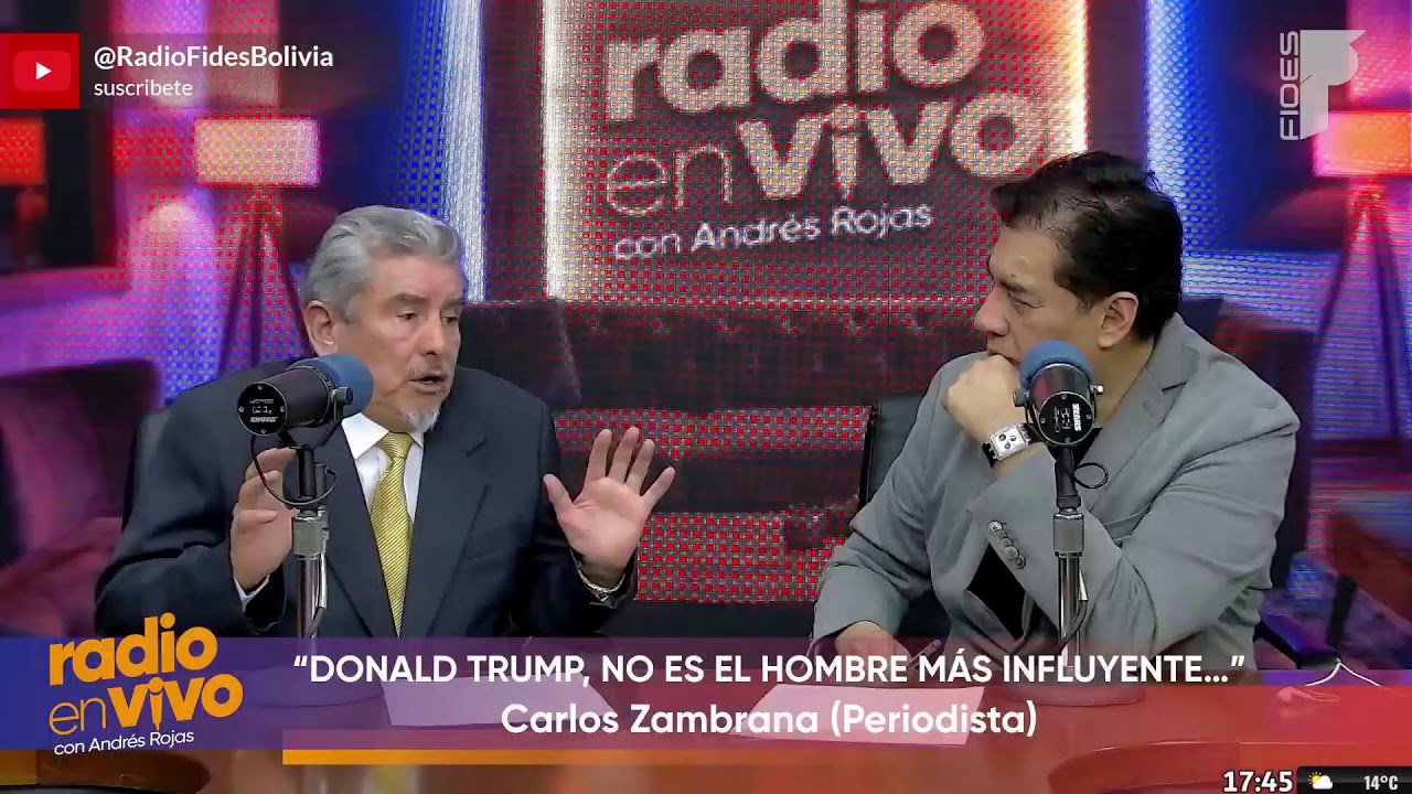 Carlos Zambrana (periodista) - “DONALD TRUMP , NO ES EL HOMBRE MAS INFLUYENTE…”