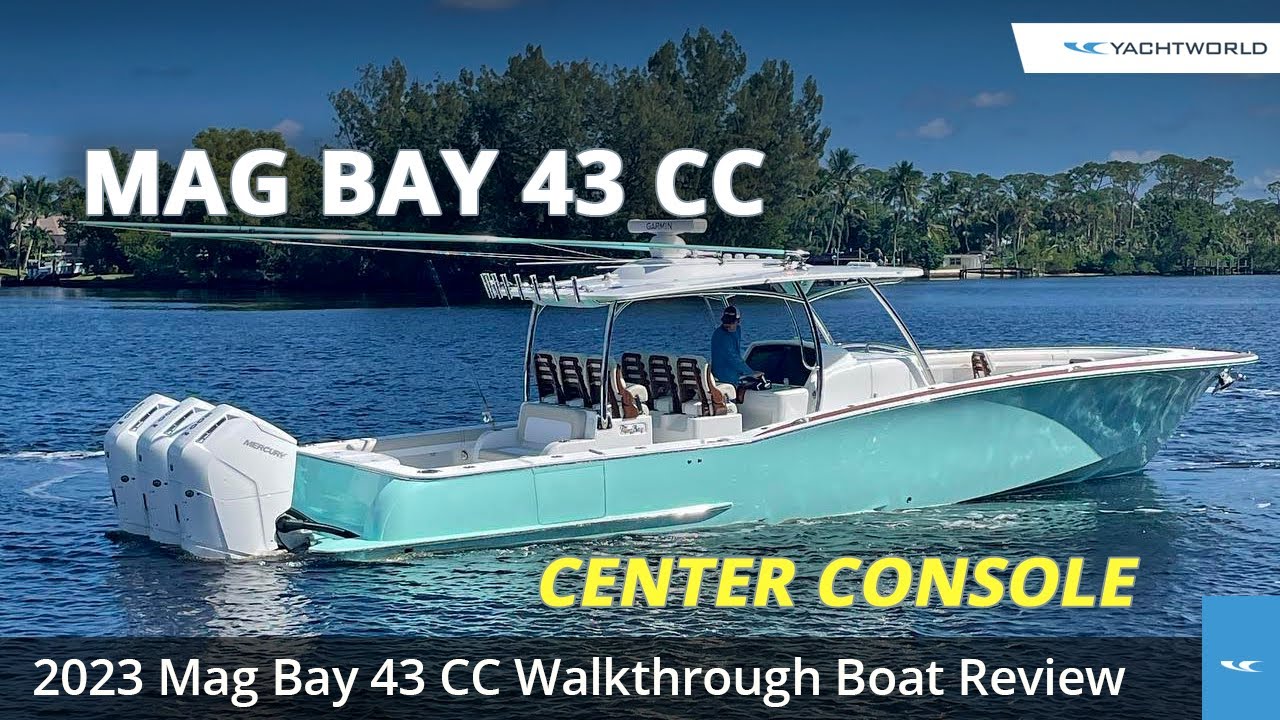 Mag Bay 43 CC Center Console Boat Walkthrough Review