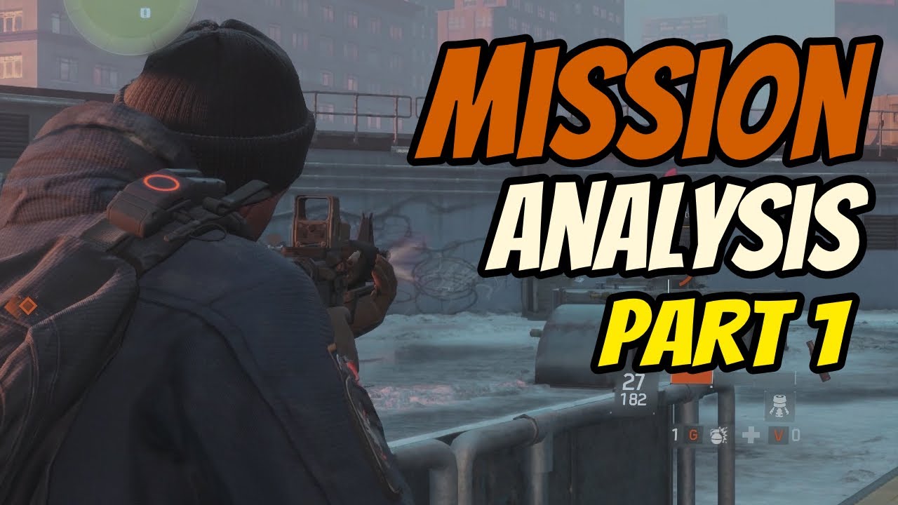 The Division - Madison Field Hospital Level/Mission Analysis (Part 1)
