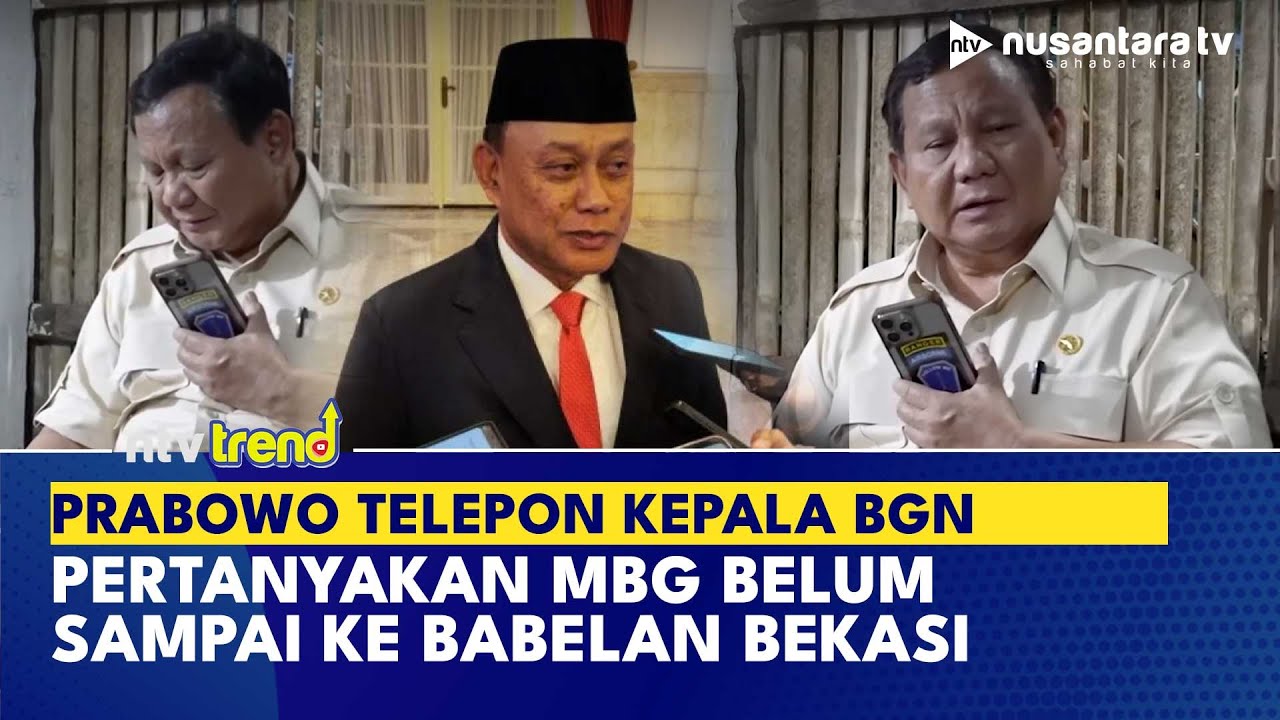 Prabowo Langsung Telepon Kepala BGN Dadan Pertanyakan MBG Belum Sampai ke Babelan Bekasi | NTV