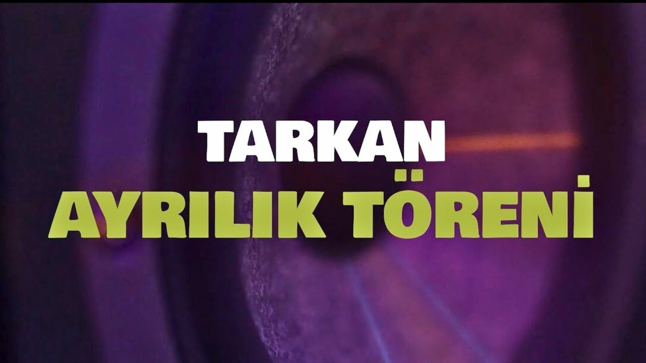TARKAN - Ayrılık T&ouml;reni (Official Visualiser)