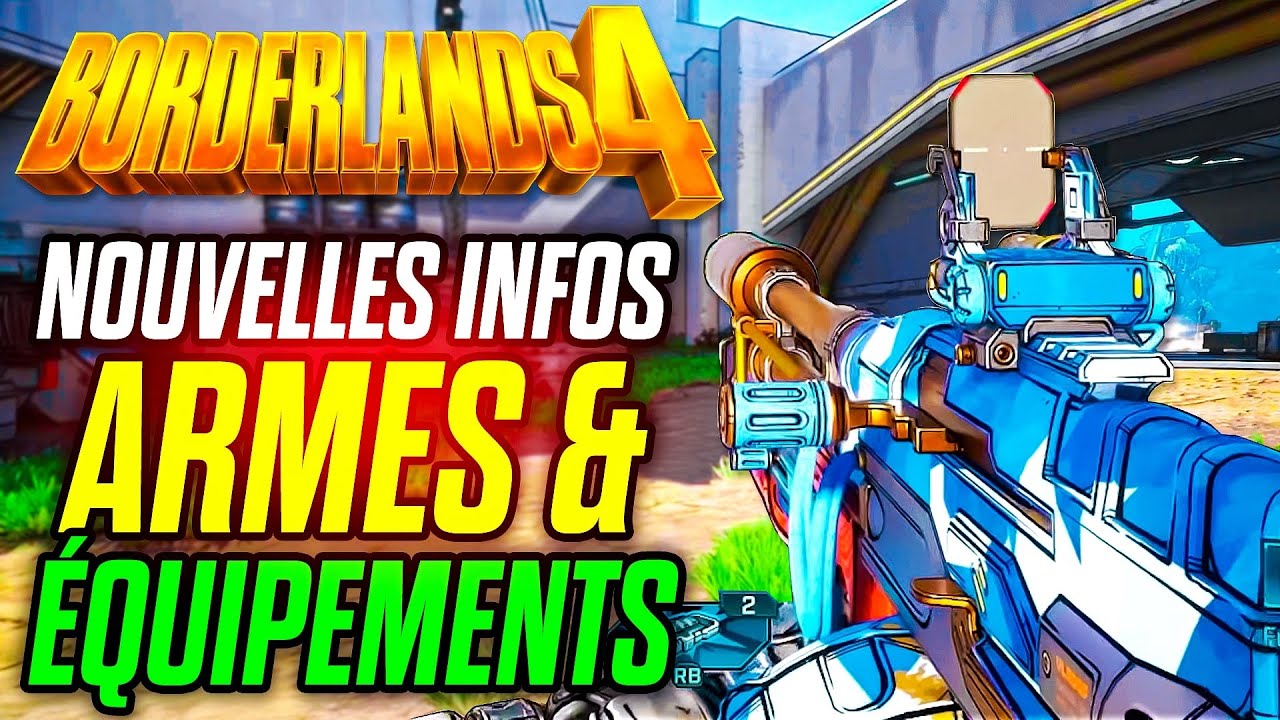 Borderlands 4 | Les Armes & Équipements vont être Incroyables! (Nouvelles Infos)