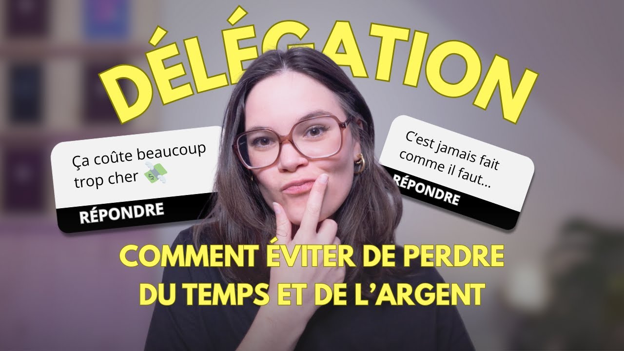 D&eacute;l&eacute;gation : comment d&eacute;l&eacute;guer sans se planter ? (sp&eacute;cial entrepreneurs) [Moins mais mieux 8/10]