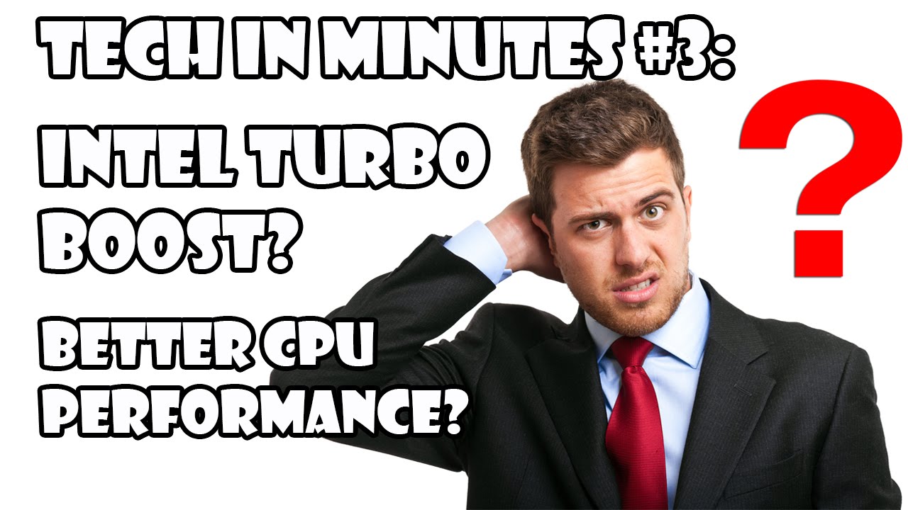 What Is Intel Turbo Boost Technology?-Tech in Minutes