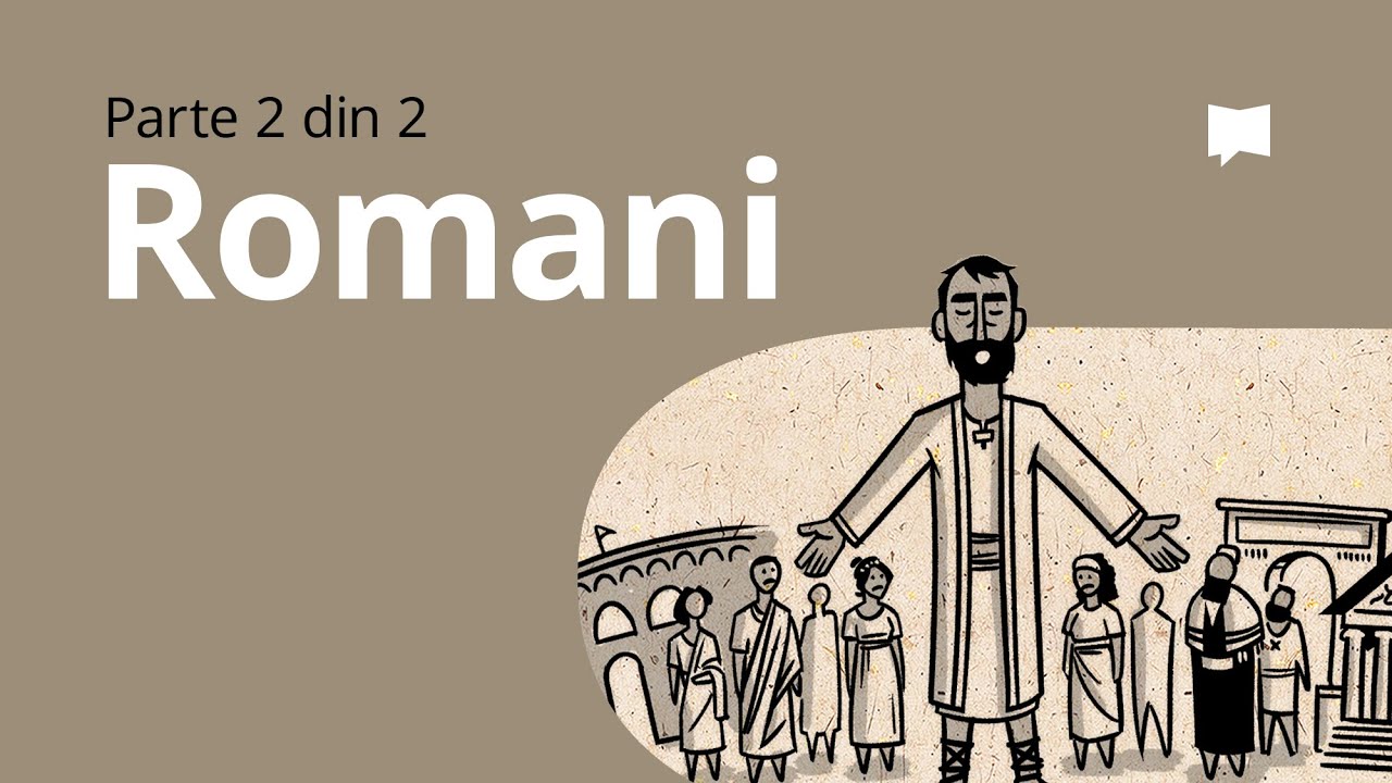 Prezentare generală: Romani 5-16