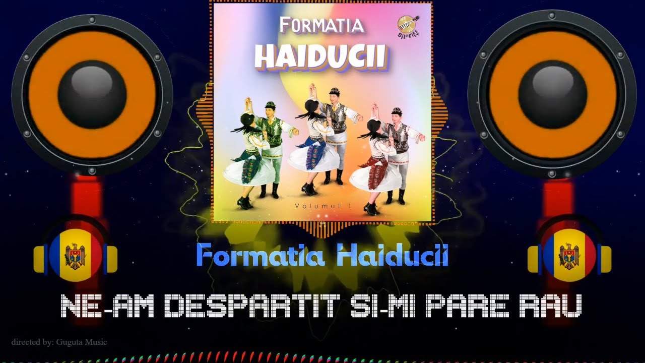 🎵 NE-AM DESPĂRȚIT ȘI-MI PARE RĂU ✅ Formația Haiducii  // 🎹🎼 ⚡ Muzică Moldovenească