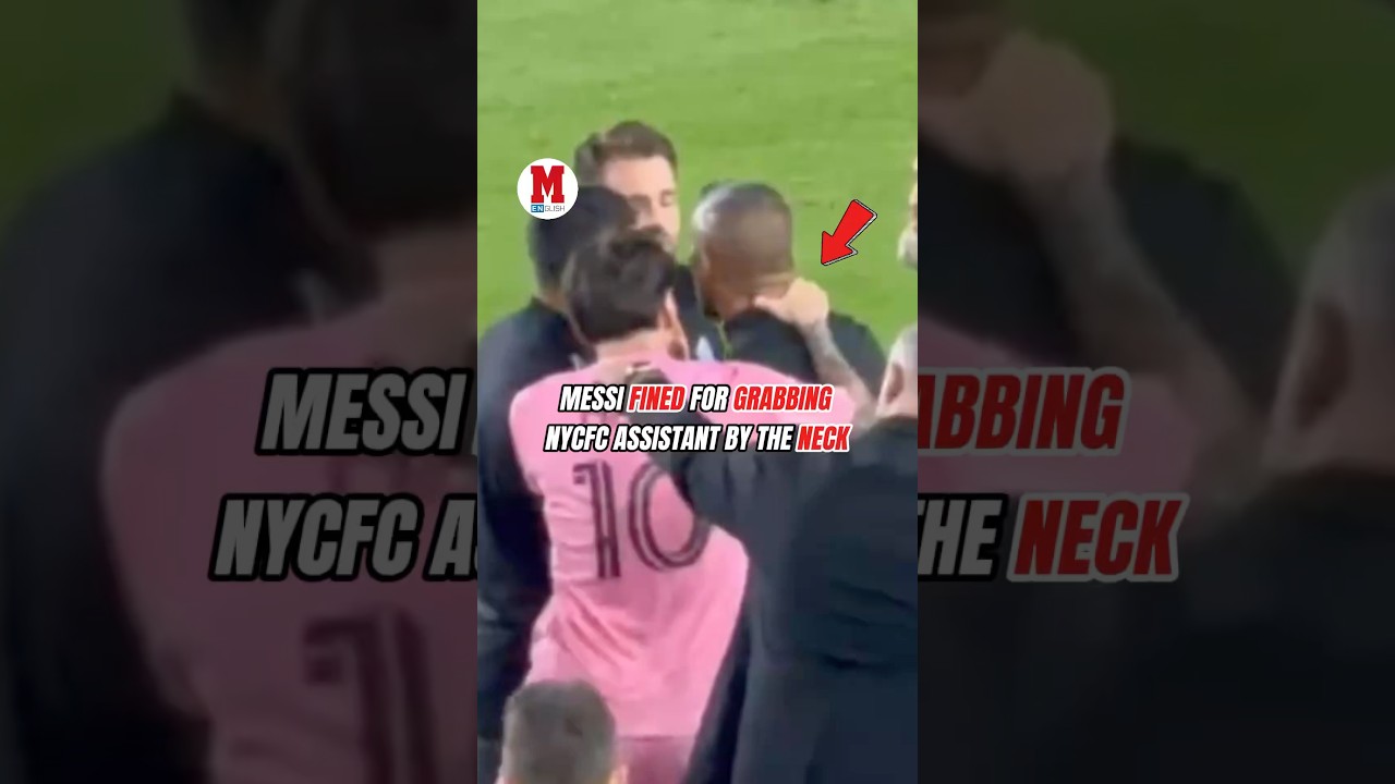 🚨 MLS fines Messi an undisclosed amount for putting his hand on the NYCFC assistant's neck 😳