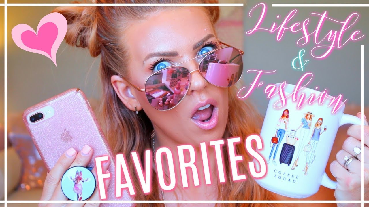 LIFESTYLE & FASHION FAVORITES | June 2018