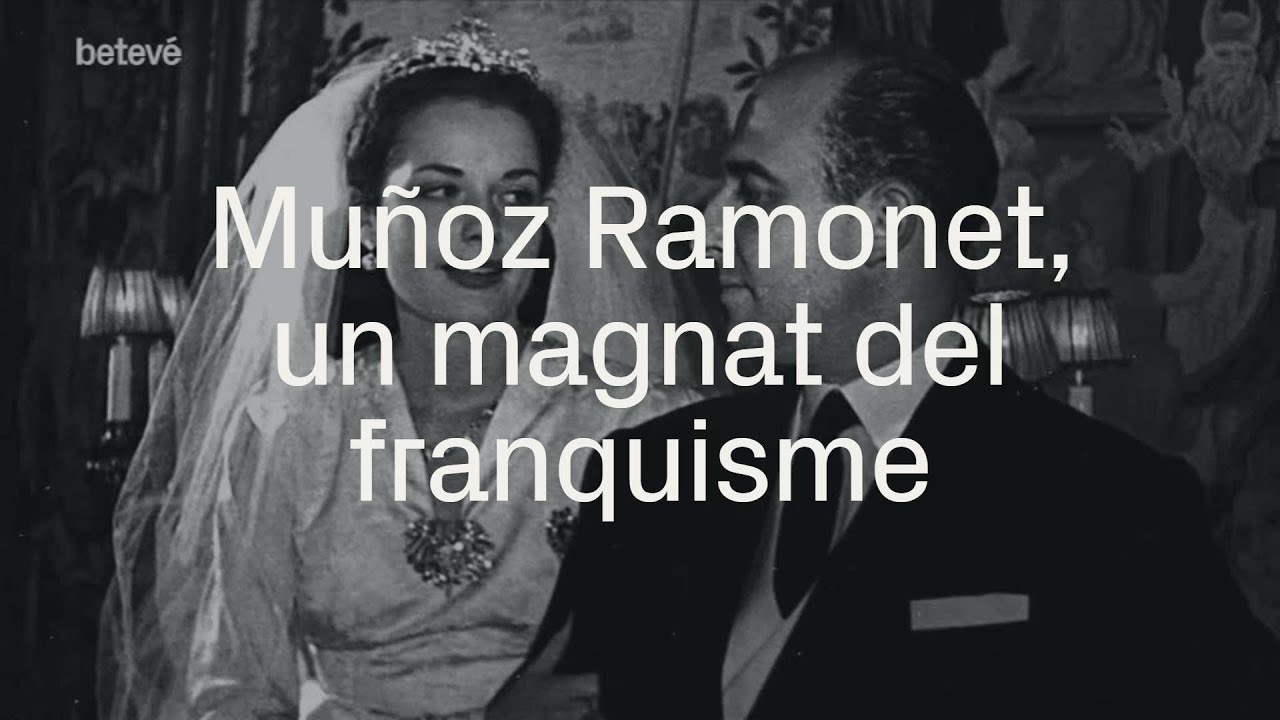 Muñoz Ramonet, un magnat del franquisme - Va Passar Aquí | betevé