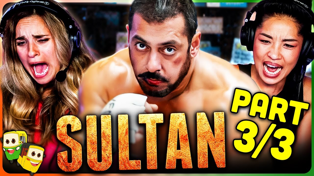 Part 3/3 - SULTAN Movie Reaction!| Salman Khan | Anushka Sharma | Randeep Hooda