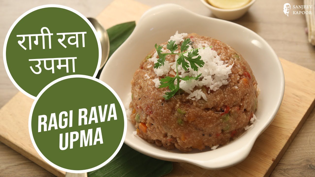 Soft And Tasty Ragi Rava Vegetables Upma | रागी रवा उपमा बनाने का आसान तरीका | SanjeevKapoor Khazana