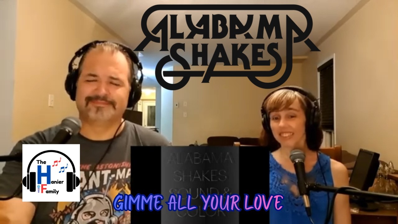 Alabama Shakes - Gimme All Your Love Reaction