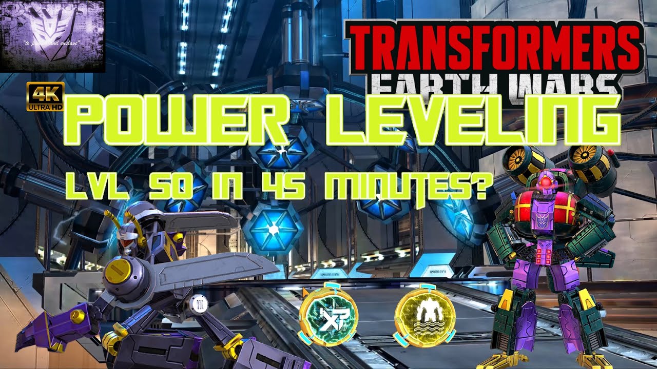Lvl 50 in 45 Minutes?- Crazy Power Leveling- Transformers Earth Wars- TFEW 4K UHD