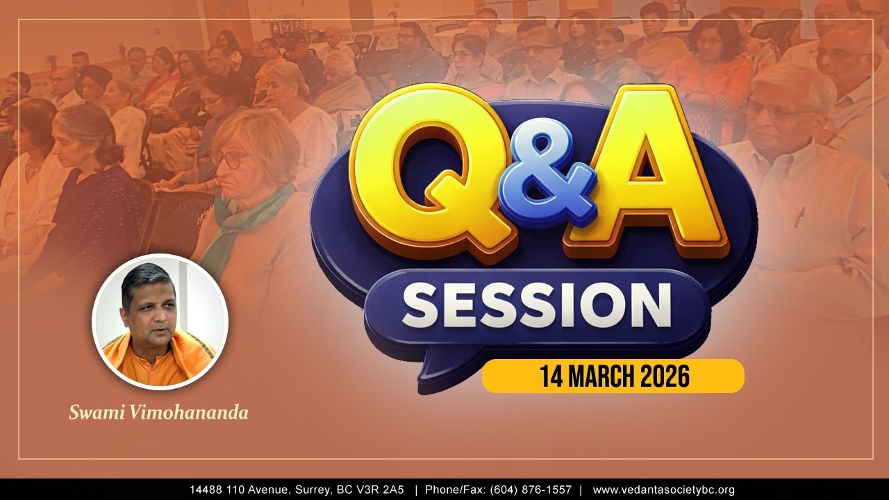Q and A (after the 24th discussion on the  Bhagavat Gita on verse 2.14)