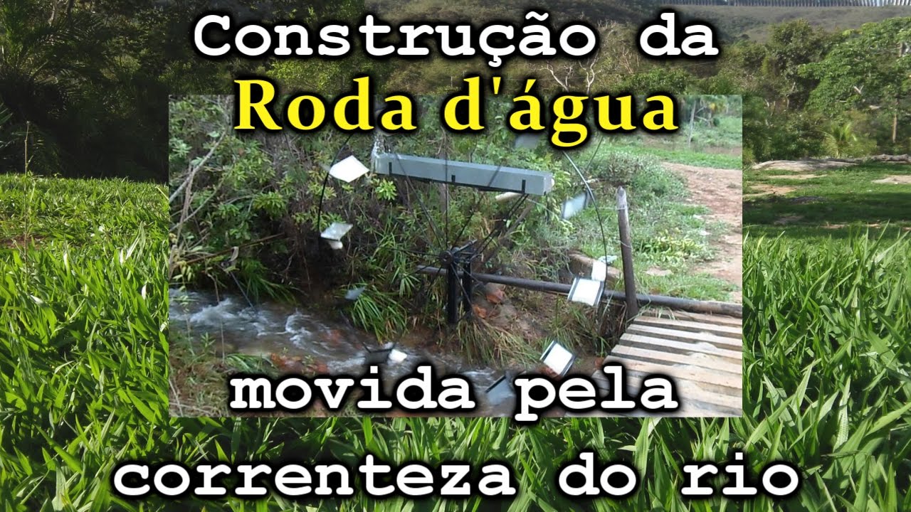 Construção da roda d'água movida pela correnteza do rio (passo a passo) Water wheel pump
