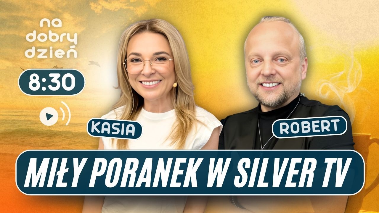 NA DOBRY DZIEŃ W SILVER TV | KATARZYNA KRUPA I ROBERT KONIUSZY