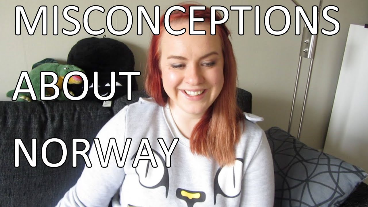 MISCONCEPTIONS ABOUT NORWAY