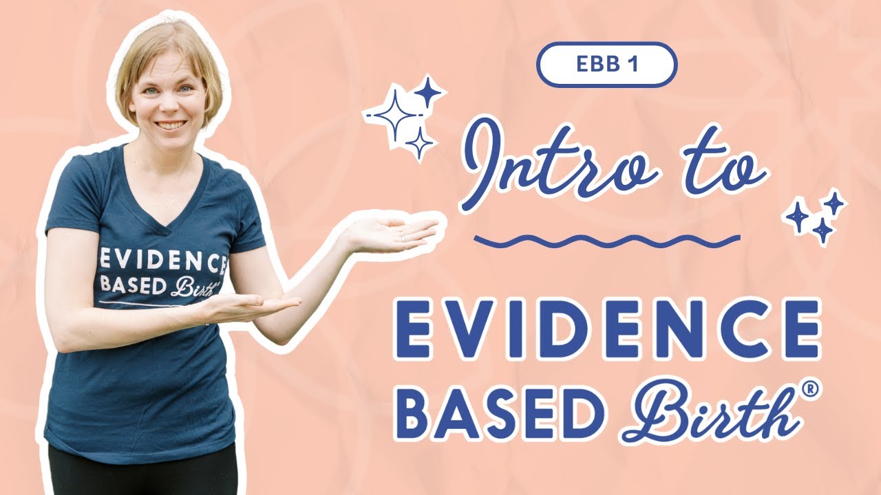 Intro to Evidence Based Birth&reg;