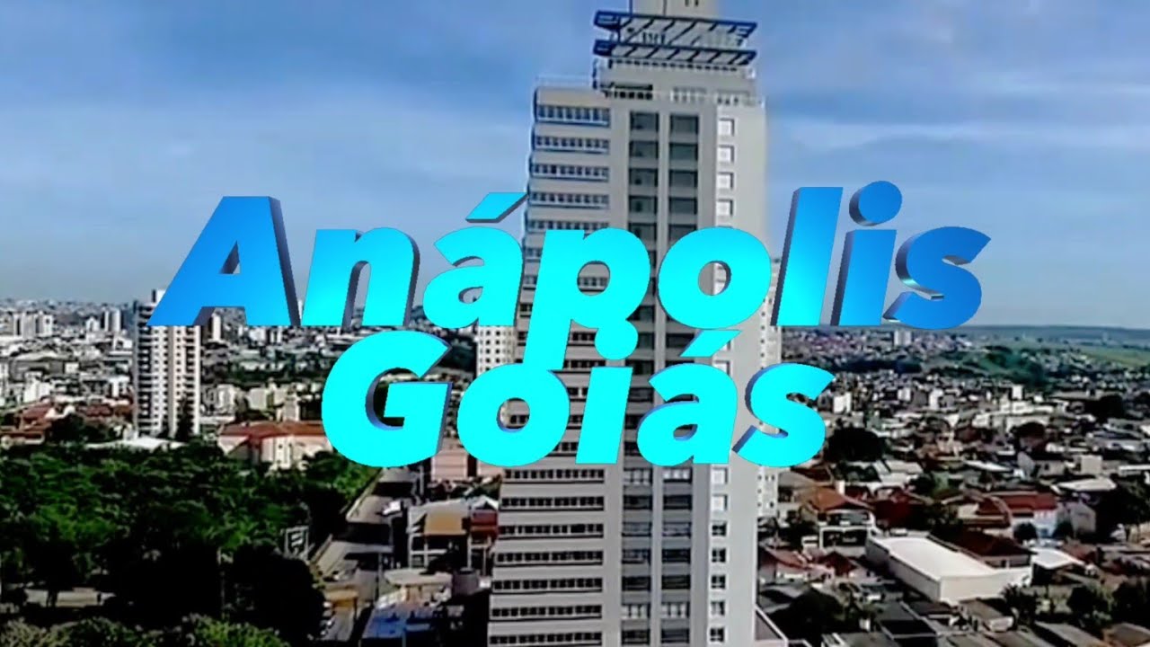 ANÁPOLIS | GOIÁS | Conheça tudo sobre a cidade | dados atualizados