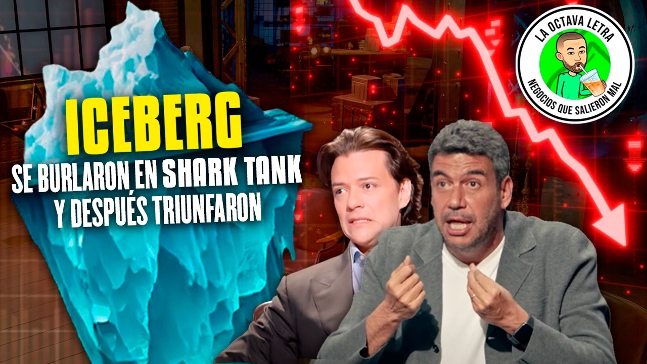 ICEBERG DE NEGOCIOS RECHAZADOS EN SHARK TANK QUE DESPUÉS TRIUNFARON | NEGOCIOS QUE SALIERON MAL