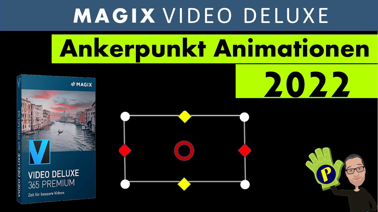 Ankerpunkt Animation - Magix Video Deluxe 2022
