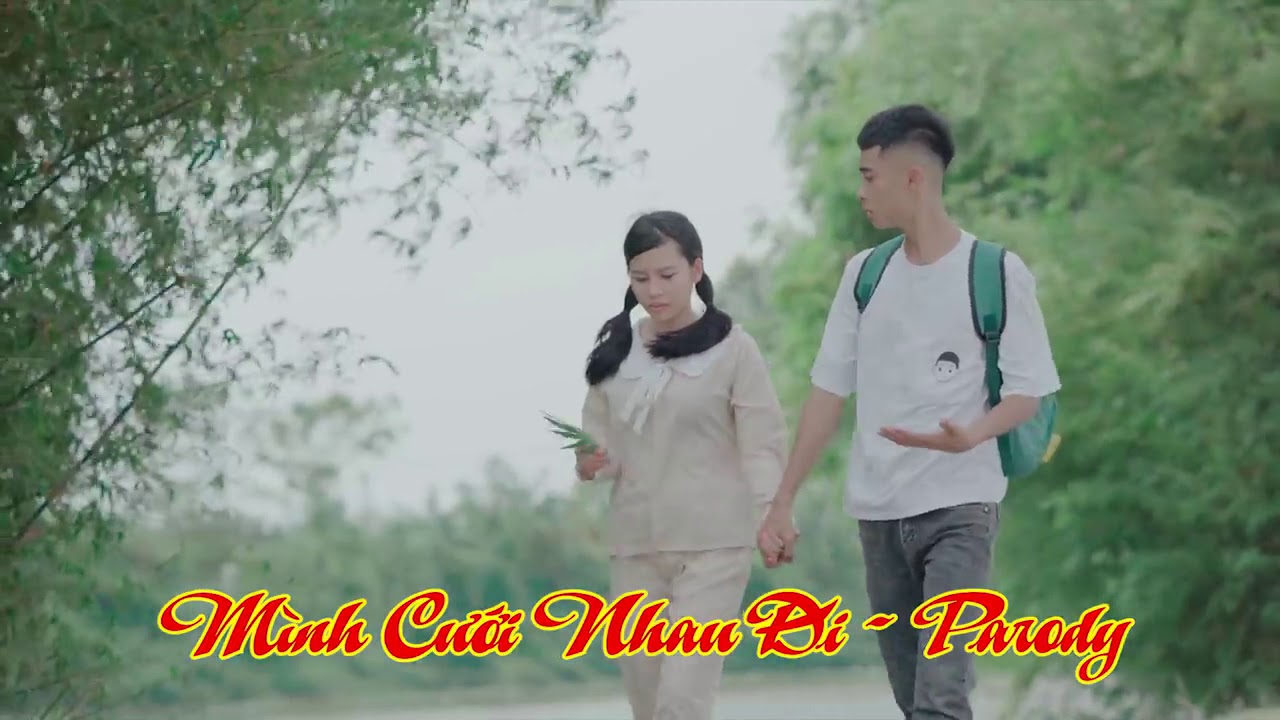 Nhạc Chế _ Mình Cưới Nhau Đi _ Nam Ok _ Duy Thường Teem