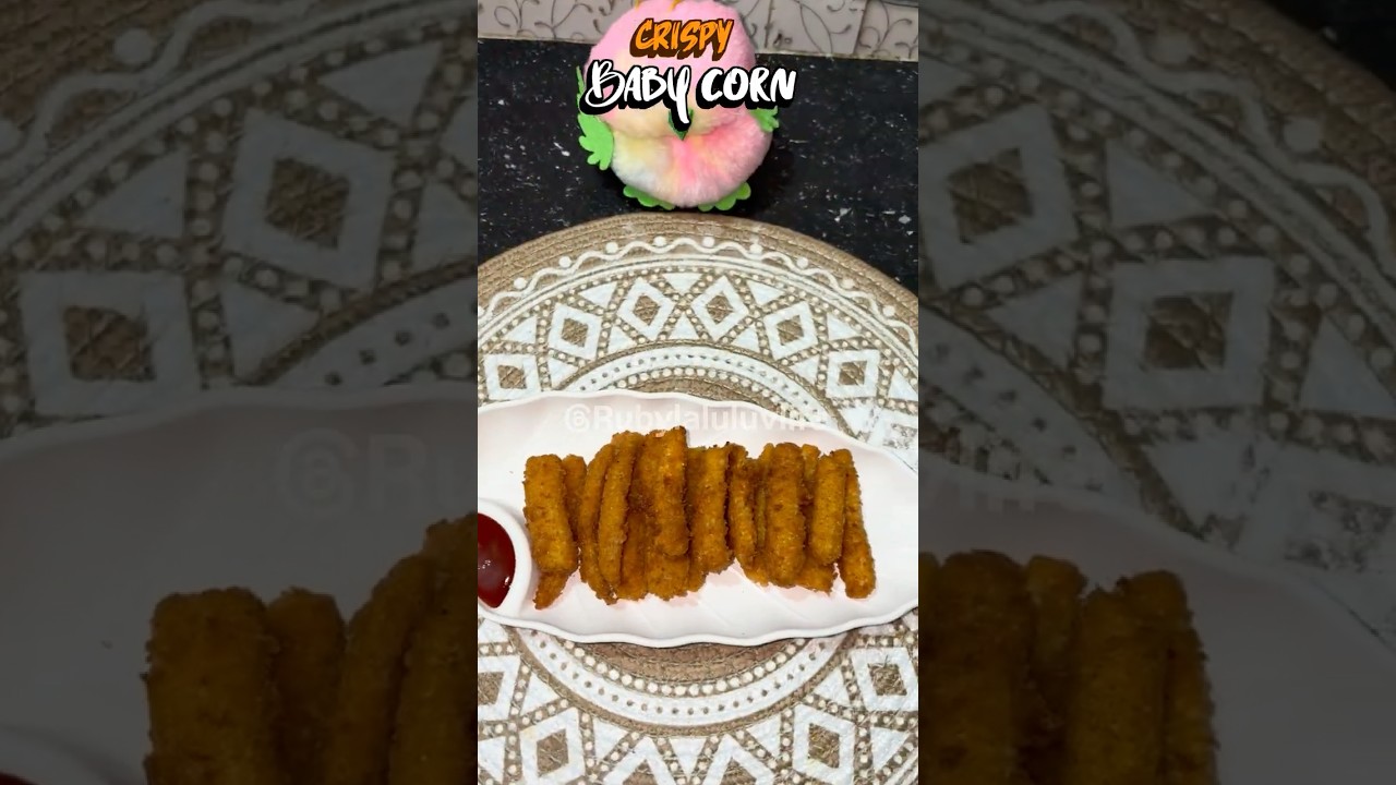 Crispy baby corn 