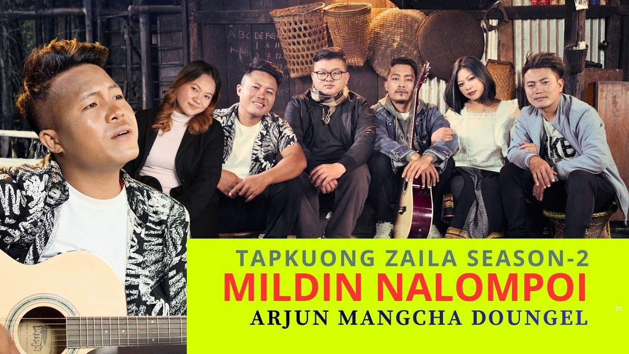 Tapkuong Zaila Season-2 || Mildin nalompoi || Arjun Mangcha Doungel