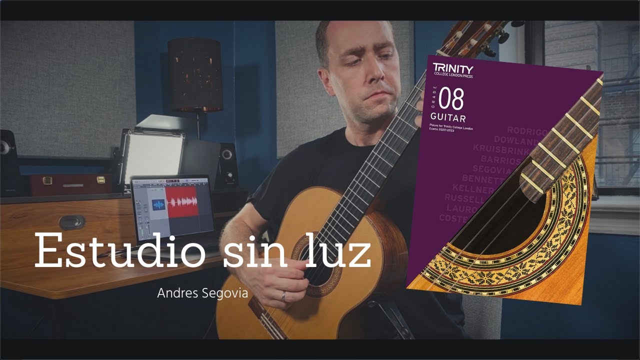 Estudio sin Luz (Andrés Segovia) | Trinity College London Classical Guitar Grade 8